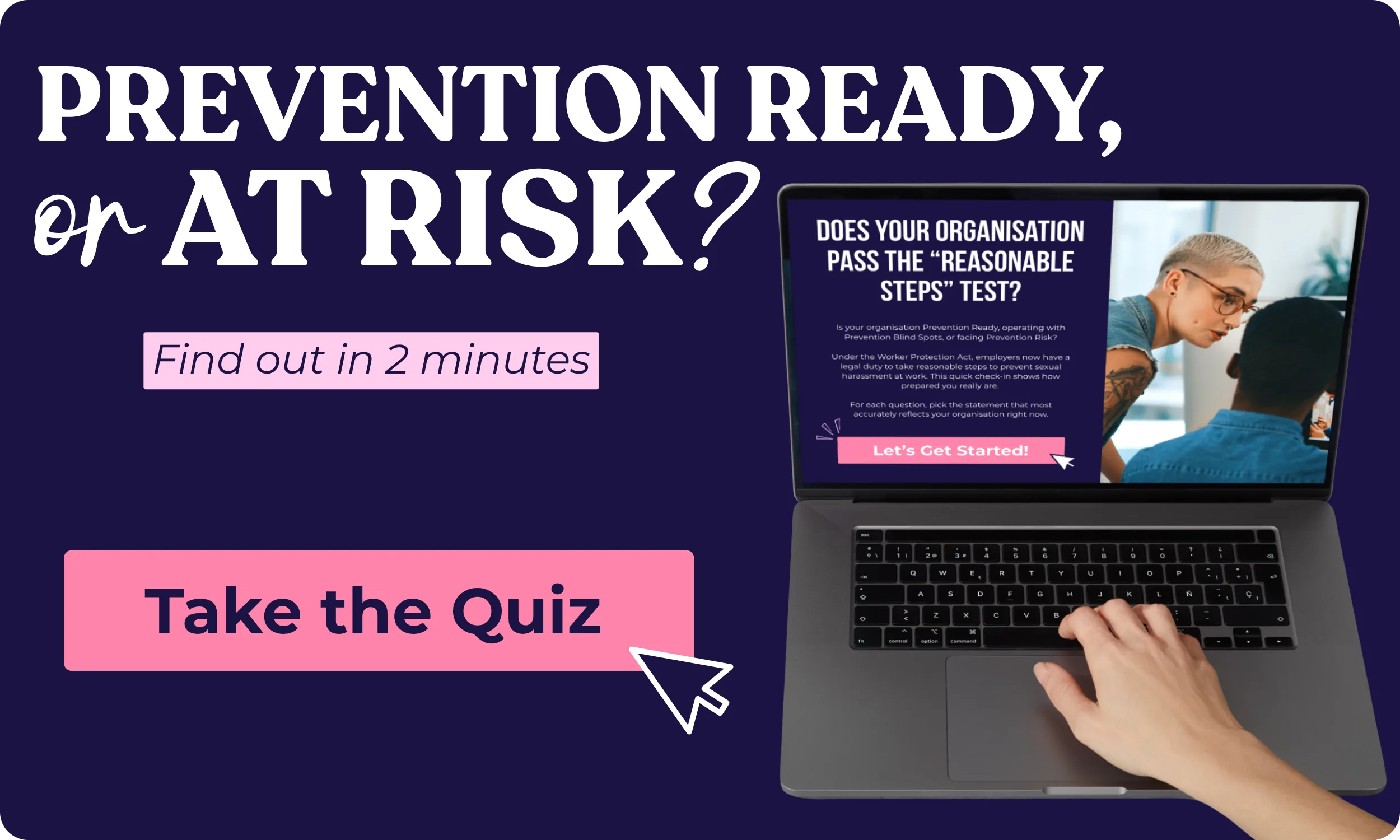 Prevention ready, or at risk? Find out in 2 minutes. Take the Quiz